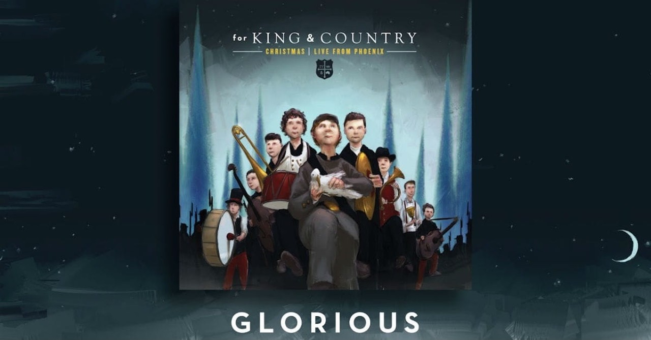 3. Glorious by For King & Country 