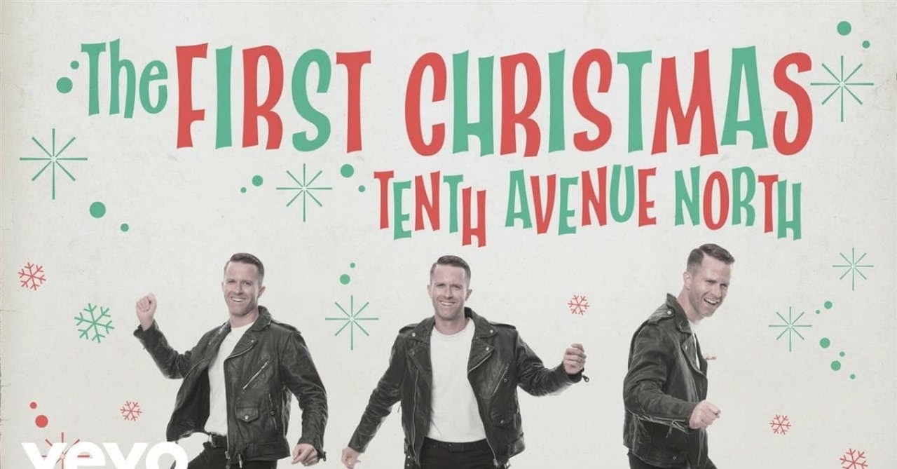 6. The First Christmas by Tenth Avenue North 