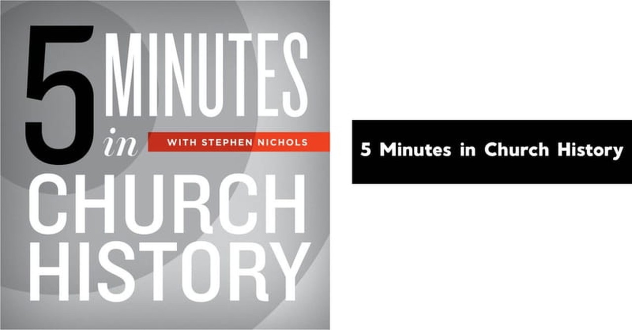 20. 5 Minutes in Church History