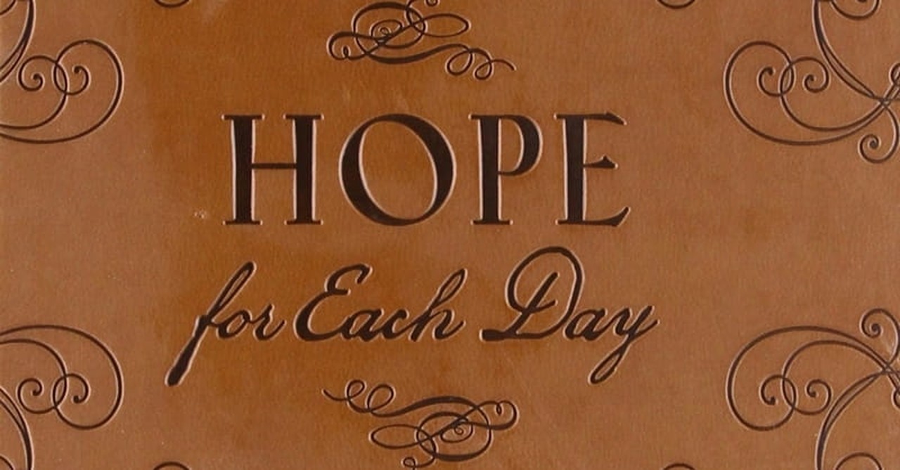 10. "Hope for Each Day: Words of Wisdom and Faith"--2002