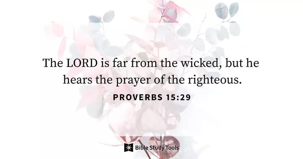 prayer bible verses, scriptures on prayer Proverbs 15:29