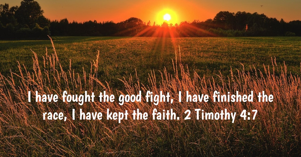 bible verses about faith 2 timothy 4:7