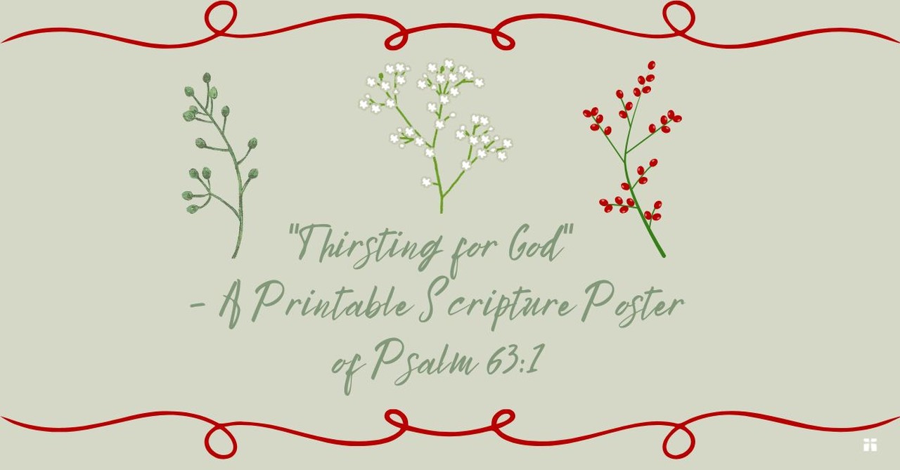 "Thirsting for God" – A Printable Scripture Poster from Psalm 63:1