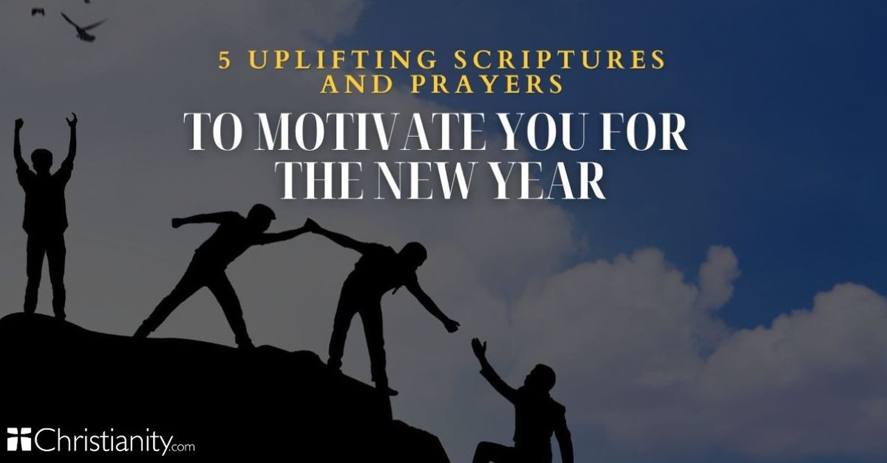 5 Uplifting Scriptures and Prayers for Motivation in the New Year