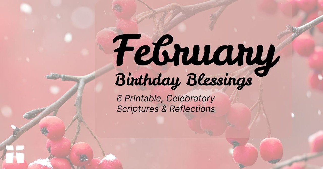 February Birthday Blessings