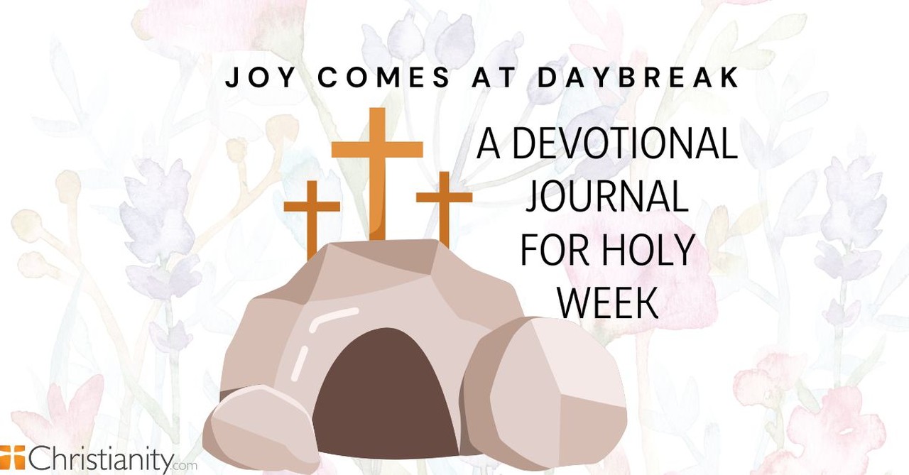 Joy Comes at Daybreak: A Devotional Journal for Holy Week