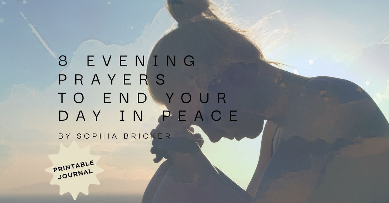 8 Evening Prayers to End Your Day in Peace - Printable Journal