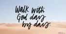 A Prayer for the Long Walk of Faith - Your Daily Prayer - November 29