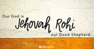 Jehovah Rohi: God Is Our Good Shepherd (Psalm 23:1) - Your Daily Bible Verse - August 5