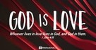 God Is So Much More than Love (1 John 4:16) - Your Daily Bible Verse - February 14