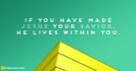 He Lives in You (Galatians 4:6) - Your Daily Bible Verse - June 19