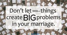 Beware the Little Things - Crosswalk Couples Devotional - October 31