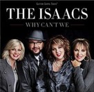 The Isaacs Can Sing on <i>Why Can't We</i>
