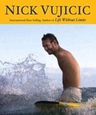 Nick Vujicic: Faith in Action