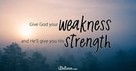 A Prayer for When You’re Feeling Weak - Your Daily Prayer - February 10