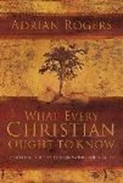 Adrian Rogers' Book Focuses on 12 Basics of Christian Faith