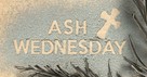 20 Ash Wednesday Bible Verses to Prepare Your Heart for Lent