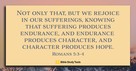 Your Suffering Is Never Wasted - (Romans 5:3-4) - Your Daily Bible Verse - October 27