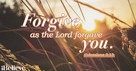 A Prayer When We Struggle to Forgive - Your Daily Prayer - September 28