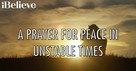 Prayers for Peace in Unstable Times