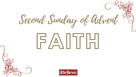 Second Sunday of Advent - Faith