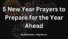 5 New Year Prayers to Prepare for the Year Ahead
