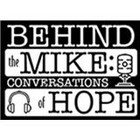 Behind the Mike: Conversations of Hope