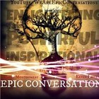EPIC Conversations