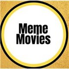 Meme Movies