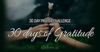 30-Day Prayer Challenge: 30 Days of Gratitude