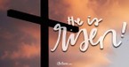 An Easter Prayer of Celebration: He Is Risen! - Your Daily Prayer - April 17