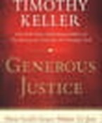 Tim Keller: Motivated by Grace to Do Justice