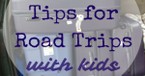 5 Tips for Road Trips with Kids