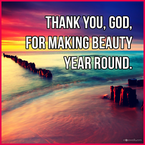 Thank You, God, for Making Beauty Year Round