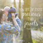 You are Far More Precious than Jewels