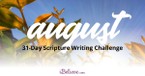 August Scripture Writing Guide (2018)