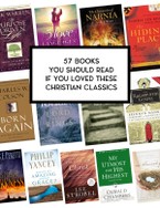 57 Books You Should Read if You Love These Christian Classics