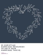25 Christian Marriage Resources to Help Your Marriage Thrive