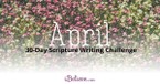 April Scripture Writing Guide (2018)