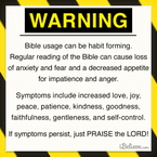 Warning - Bible Usage Can Be Habit Forming