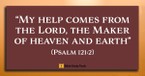 Our Help in Times of Trouble (Psalm 121:2) - Your Daily Bible Verse - May 4