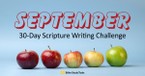Scripture Writing Challenge, September 2022