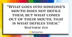Keeping Our Mouths in Check (Matthew 15:11) - Your Daily Bible Verse - December 30