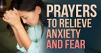 Prayers to Relieve Anxiety and Fear