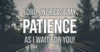 A Prayer for Patience, Bravery and Courage - Your Daily Prayer - March 25