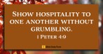 How to Show Hospitality without Grumbling (1 Peter 4:9) - Your Daily Bible Verse - November 1
