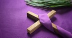 Your Guide to Lent: Deepen Your Relationship with Christ This Easter Season