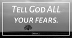 Keep Telling God Your Fears - iBelieve Truth: A Devotional for Women - May 1, 2024