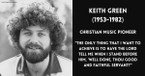 Remembering Contemporary Christian Music Pioneer Keith Green