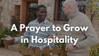 A Prayer to Grow in Hospitality | Your Daily Prayer